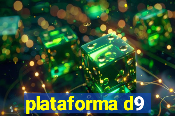 plataforma d9